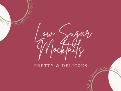 Low Sugar Mocktails